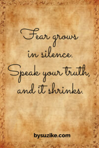 Speak your truth quote on vintage background: Fear grows in silence. Speak your truth, and it shrinks.