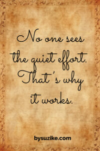 quiet effort motivational quote bysuzike