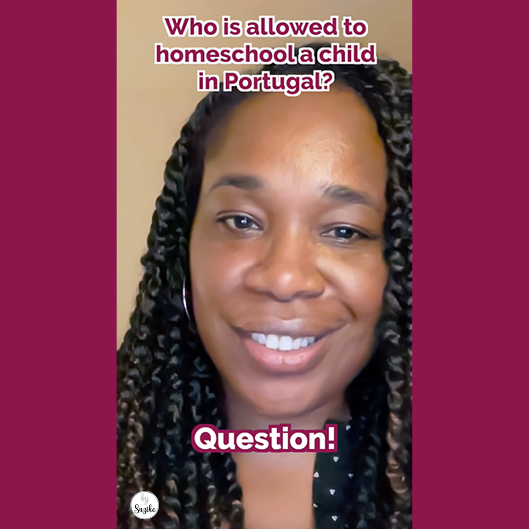 Suzike smiling, asking "Who is allowed to homeschool a child in Portugal?" – YouTube short thumbnail for quick homeschooling Q&A.