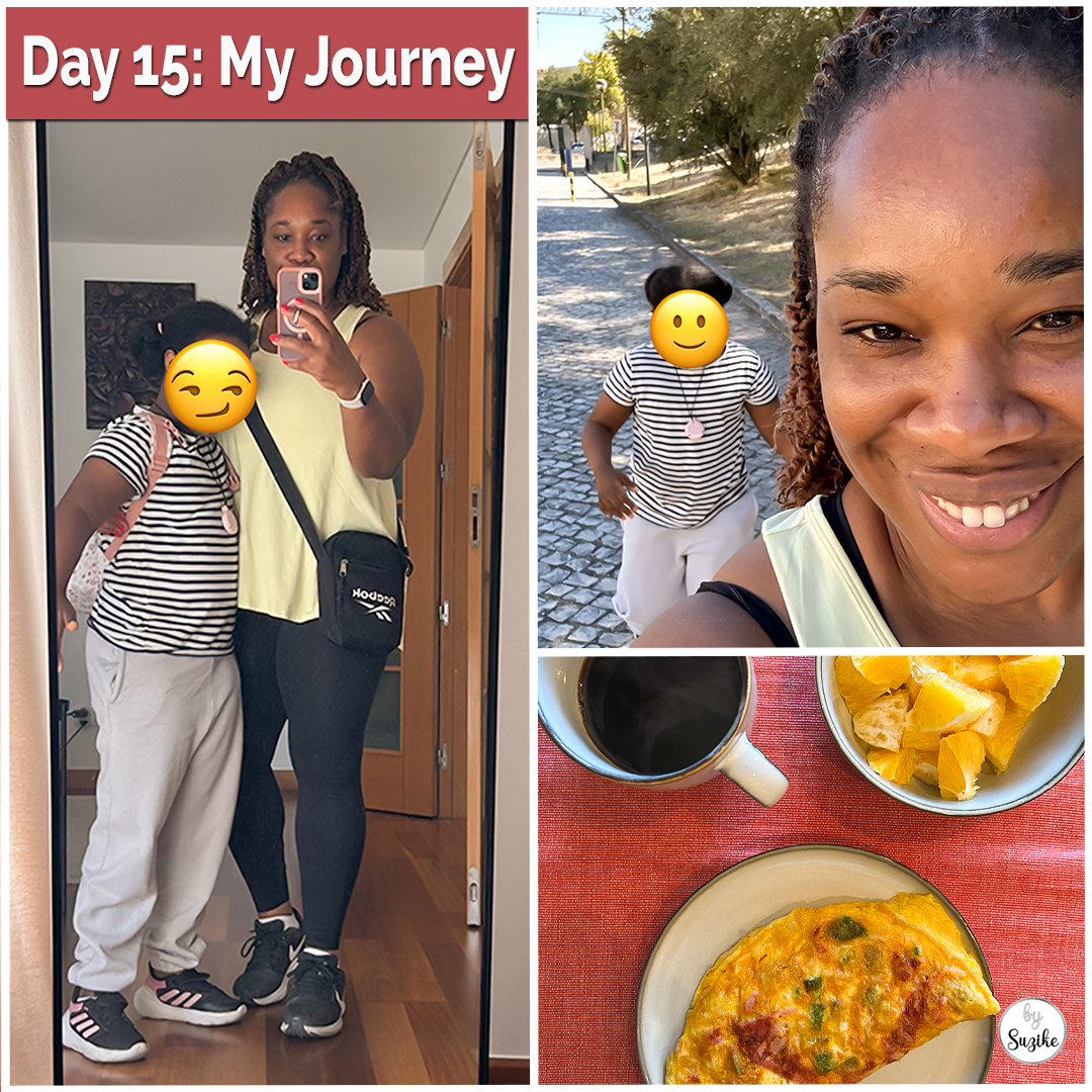 Day 15 of my weight loss journey — morning walk with my daughter, smiles after the workout, and a healthy breakfast with an omelette, orange pieces, and black coffee.
