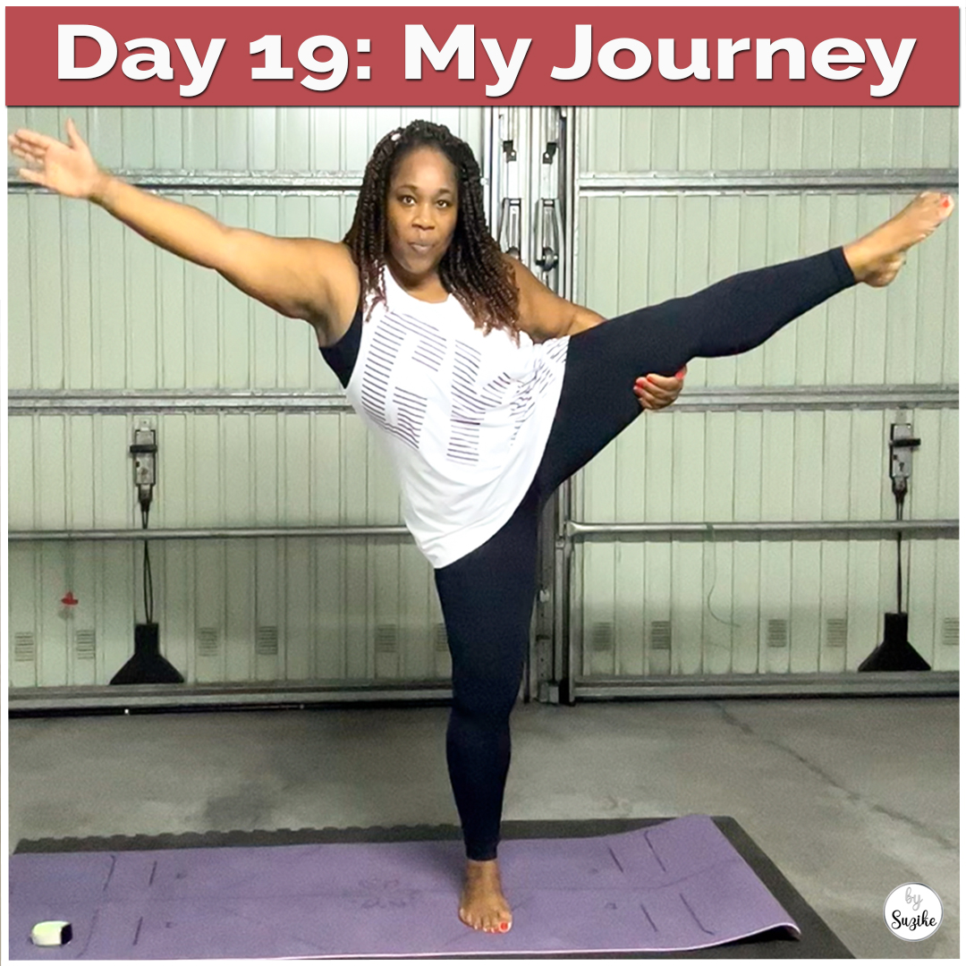 Suzike practicing a balancing yoga pose on a mat during Body Balance 104, part of her Dream Pyramid Journey, with the text βDay 19.