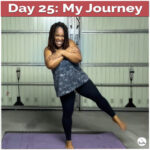 Suzike smiling during a Body Balance session in her home gym, standing on one leg in a balance pose — Day 25 of her Dream Pyramid fitness and wellness journey.