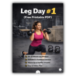 Thumbnail for a free printable Leg Day #1 workout PDF featuring a woman doing a kettlebell lunge in a gym.