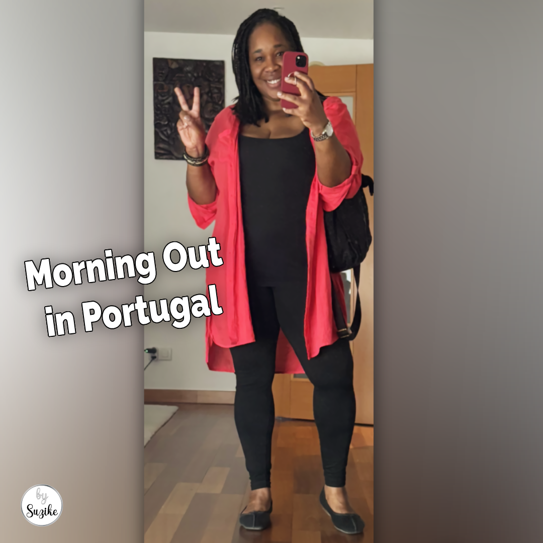 Suzike dressed and ready for a morning out in Portugal